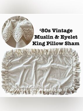 Vintage Muslin & Eyelet Custom Made Pocket Style King Pillow Sham Never Used